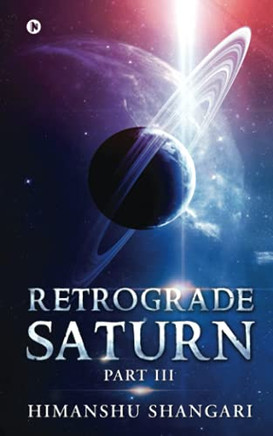 Retrograde Saturn - Part Iii