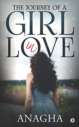 The Journey Of A Girl In Love