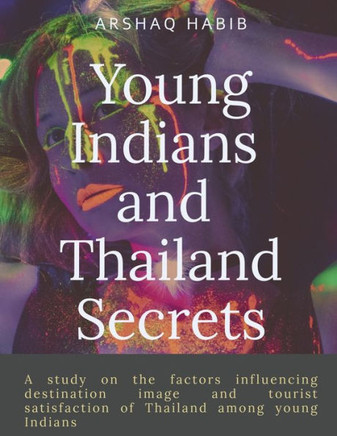 Young Indians And Thailand Secrets
