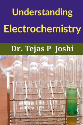 Understanding Electrochemistry