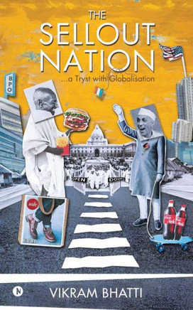 The Sellout Nation: A Tryst With Globalisation