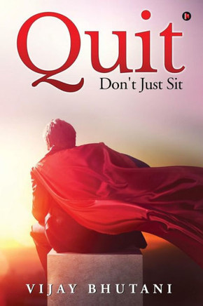 Quit : Don'T Just Sit