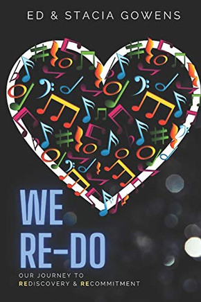 We Re-Do: Our Journey to Rediscovery & Recommitment