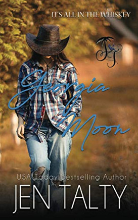 Georgia Moon (It's all in the Whiskey)