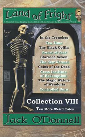 Land of Fright - Collection VIII : Ten More Weird Tales