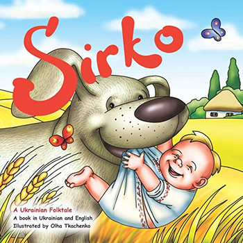 Sirko : The Ukrainian Folktale in English and Ukrainian