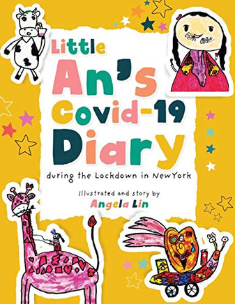 Little An's Covid-19 Diary : During the Lockdown in New York
