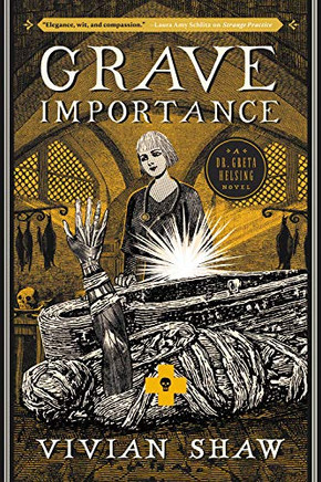 Grave Importance (A Dr. Greta Helsing Novel, 3)