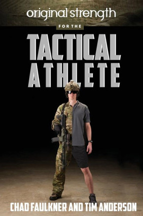 Original Strength For The Tactical Athlete