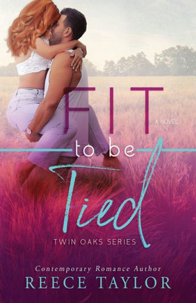 Fit To Be Tied (Twin Oaks Series)