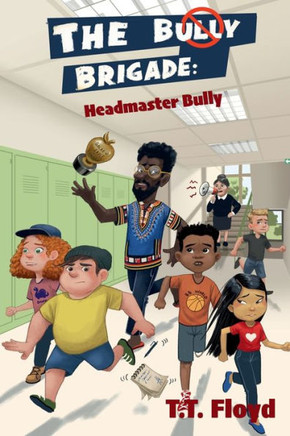 The Bully Brigade : Headmaster Bully