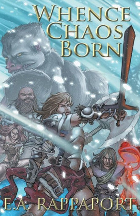 Whence Chaos Born (Legends Of The Four Races)