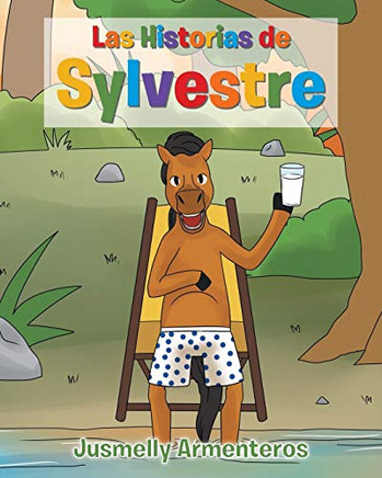 Las Historias de Sylvestre (Spanish Edition)