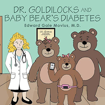 Dr. Goldilocks And Baby Bear'S Diabetes