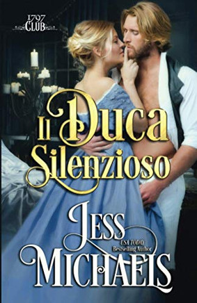 Il Duca Silenzioso (Il Club Del 1797) (Italian Edition)