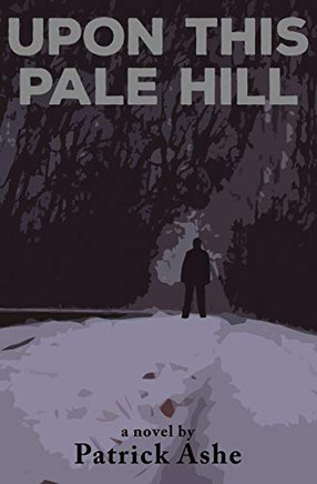 Upon This Pale Hill