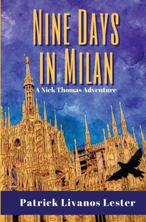 Nine Days In Milan: A Nick Thomas Adventure