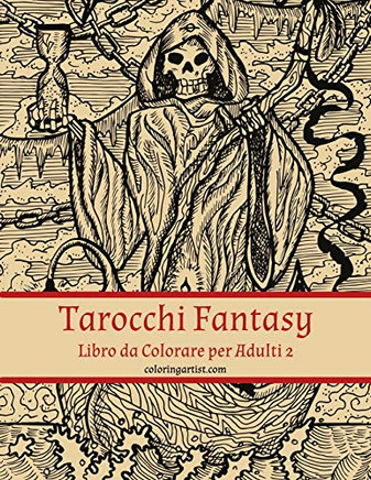 Tarocchi Fantasy Libro da Colorare per Adulti 2 (Italian Edition)
