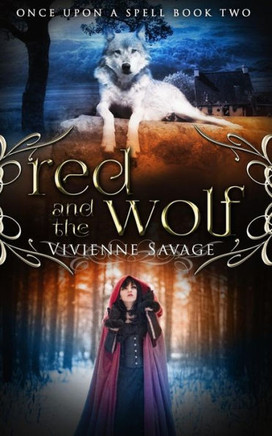 Red And The Wolf : An Adult Fairytale Romance