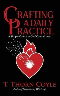 Crafting A Daily Practice: Revised