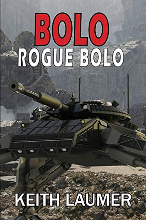 Bolo: Rogue Bolo - 9781612424811