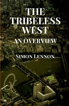 The Tribeless West : An Overview