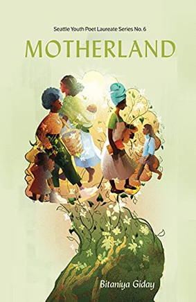 Motherland (Seattle Youth Poet Laureate)