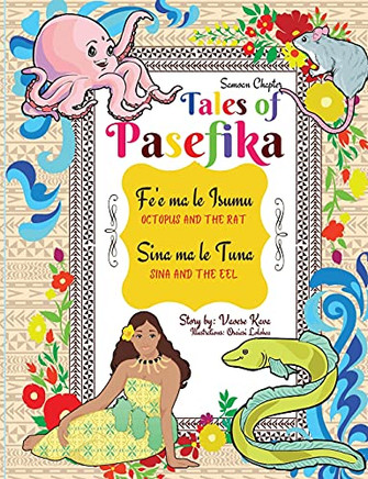 Tales Of Pasefika - Octopus And The Rat, Sina And The Eel