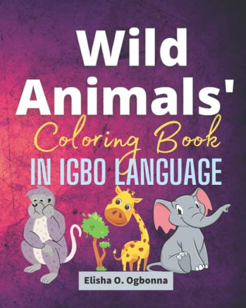Wild Animal's Coloring Book in Igbo Language