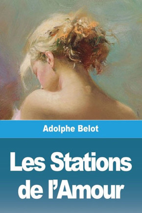 Les Stations De L'Amour (French Edition)