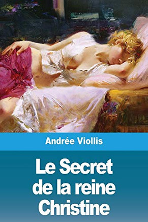 Le Secret de la reine Christine (French Edition)