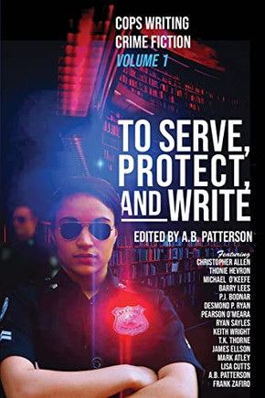 To Serve, Protect, And Write: Cops Writing Crime Fiction
