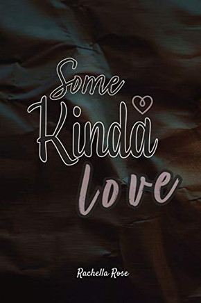 Some Kinda Love