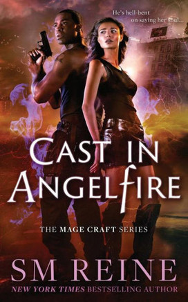 Cast in Angelfire: An Urban Fantasy Romance (The Mage Craft Series)