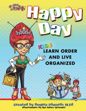 Happy Day: Kids Learn Order And Live Organized