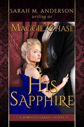 His Sapphire: A Historical Western BDSM Romance (The Jeweled Ladies)