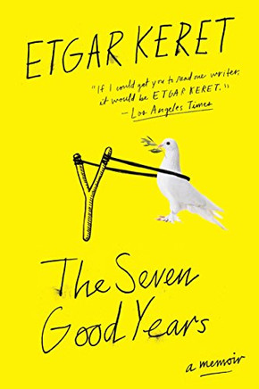 The Seven Good Years: A Memoir The Seven Good Years: A Memoir