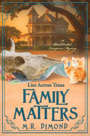 Family Matters: Lies Across Texas (Black Orchid Enterprises Mystery) Family Matters: Lies Across Texas (Black Orchid Enterprises Mystery)