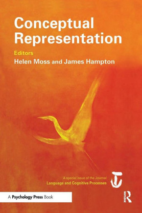 Conceptual Representation: A Special Issue of Language And Cognitive Processes (Special Issues of Language and Cognitive Processes)