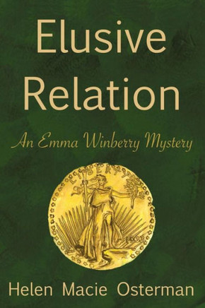 The Elusive Relation (The Emma Winberry Mysteries)