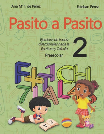 ¡Pasito a Pasito 2!: Ejercicios de trazos direccionales hacia la Escritura y el Cálculo 2 (Spanish Edition)