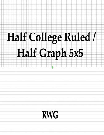 Half College Ruled / Half Graph 5X5: 150 Pages 8.5" X 11"