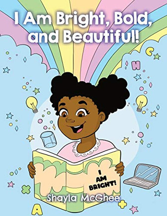 I Am Bright, Bold, and Beautiful! : A Coloring and Activity Book for Girls