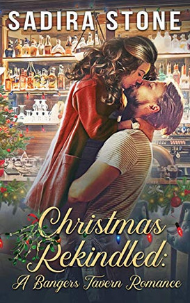 Christmas Rekindled : A Bangers Tavern Romance