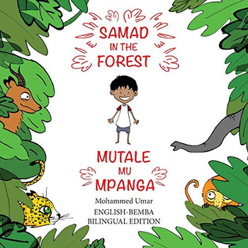 Samad in the Forest: English-Bemba Bilingual Edition (Bemba Edition)