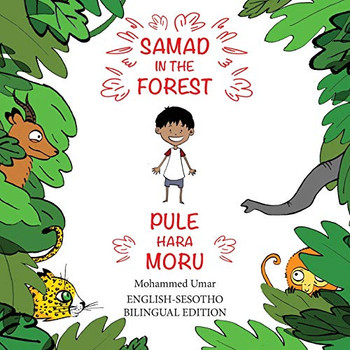 Samad in the Forest: English-Sesotho Bilingual Edition (Southern Sotho Edition)