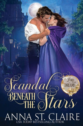 Scandal Beneath The Stars (Noble Hearts Series)