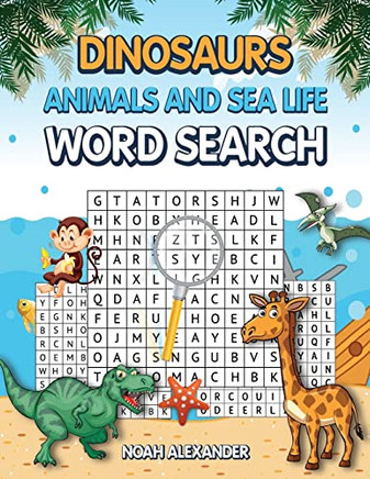 Dinosaurs Animals And Sea Life Word Search