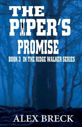 The Piper'S Promise: Book 3 In The Ridge Walker Series (Ridge Walker Adventure Series)