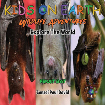 Kids On Earth Wildlife Adventures - Explore The World - Fruit Bat - Maldives